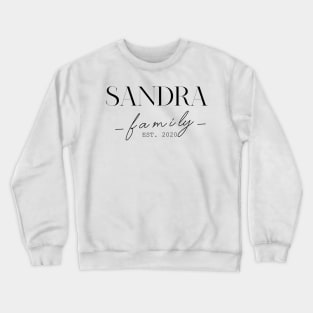 Sandra Family EST. 2020, Surname, Sandra Crewneck Sweatshirt